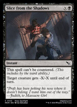 Slice from the Shadows<br /><span class="collector-number">Collector No. 103</span>
