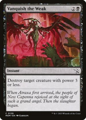 Vanquish the Weak<br /><span class="collector-number">Collector No. 129</span>