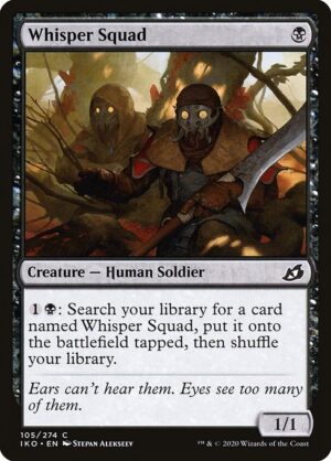 Whisper Squad<br /><span class="collector-number">Collector No. 105</span>