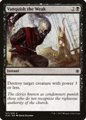 Vanquish the Weak<br /><span class="collector-number">Collector No. 127</span>