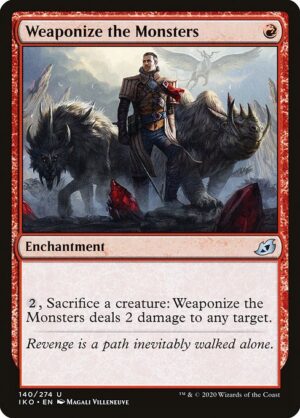 Weaponize the Monsters<br /><span class="collector-number">Collector No. 140</span>