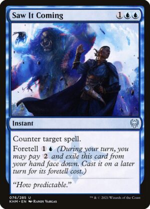 Saw It Coming<br /><span class="collector-number">Collector No. 76</span>