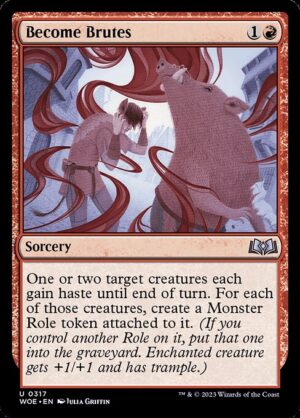 Become Brutes - Foil<br /><span class="collector-number">Collector No. 317</span>