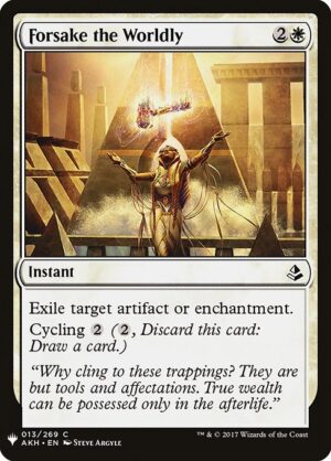 Forsake the Worldly<br /><span class="collector-number">Collector No. AKH-13</span>