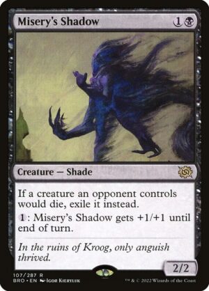 Misery's Shadow - Foil<br /><span class="collector-number">Collector No. 107</span>