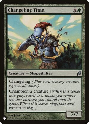 Changeling Titan<br /><span class="collector-number">Collector No. LRW-200</span>