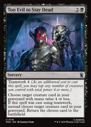 Too Evil to Stay Dead - Foil<br /><span class="collector-number">Collector No. 118</span>