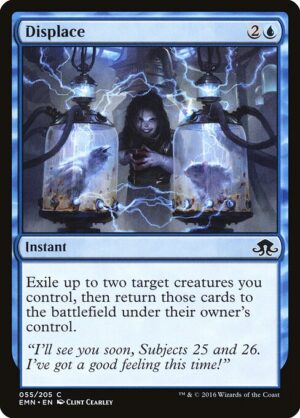 Displace<br /><span class="collector-number">Collector No. 55</span>