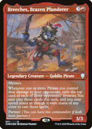 Breeches, Brazen Plunderer - Etched<br /><span class="collector-number">Collector No. 571</span>